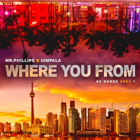 Where You from