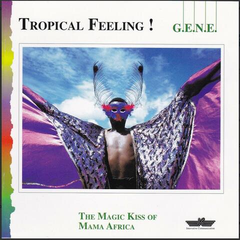 Tropical Feeling!