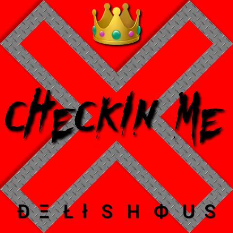 Checkin' Me