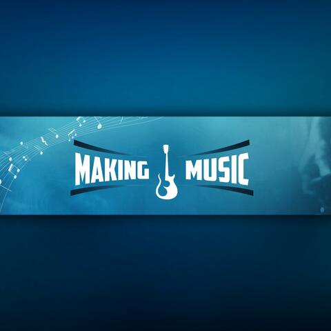 Making Music