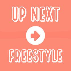 Up Next Freestyle