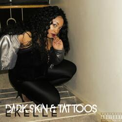 Dark Skin & Tattoos