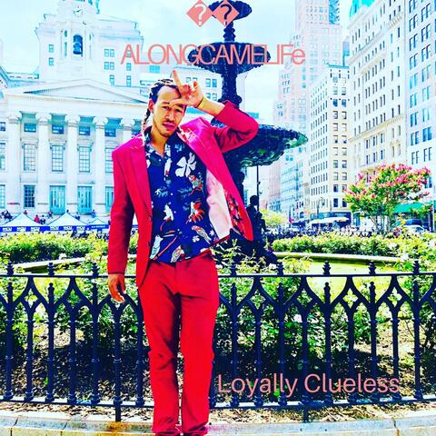 Loyally Clueless