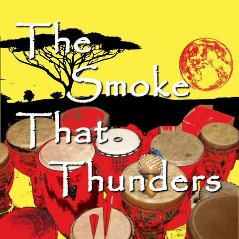 The Smoke That Thunders