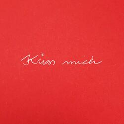 Küss mich