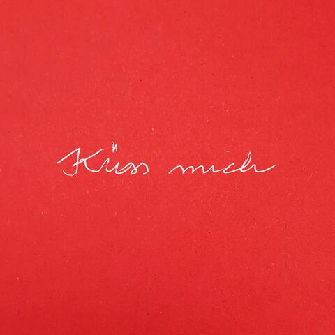 Küss mich