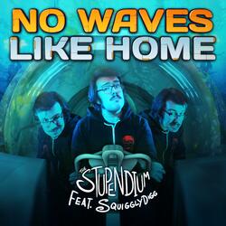 No Waves Like Home  [A Cappella]