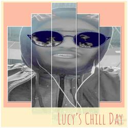 Lucy's Chill Day