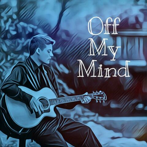 Off My Mind