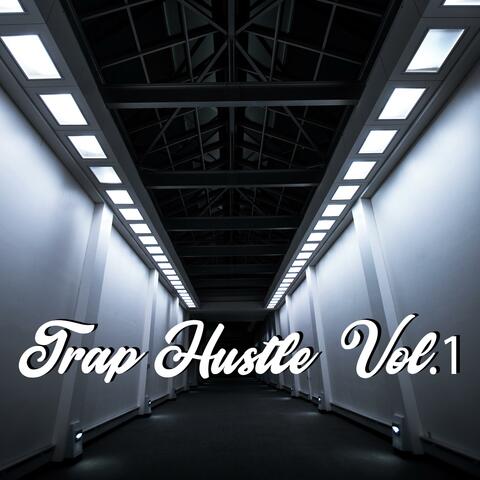 Trap Hustle, Vol. 1