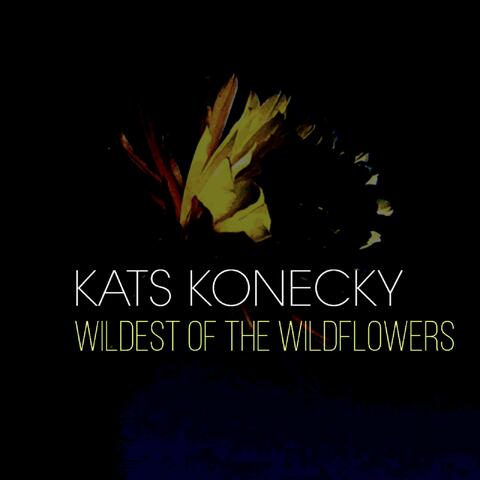 Wildest of the Wildflowers