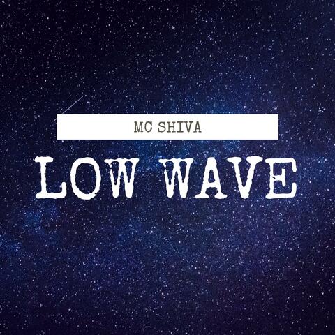 Low Wave