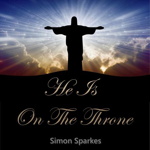He Is on the Throne