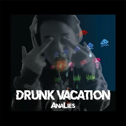 Drunk Vacation