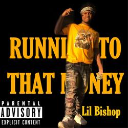 Running to That Money