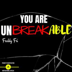 Unbreakable