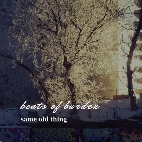 Same Old Thing (Remastered)