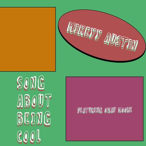 The Song About Being Cool