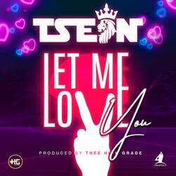 Let Me Love You