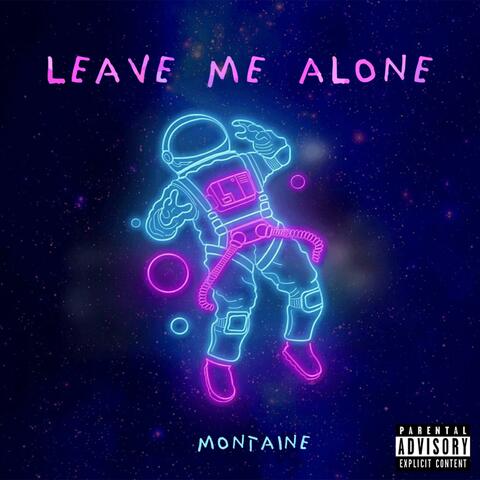Leave Me Alone