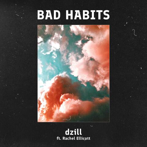 Bad Habits