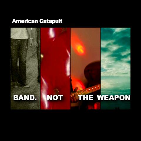 Band. Not the Weapon (Deluxe Edition)