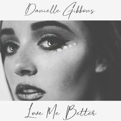 Love Me Better