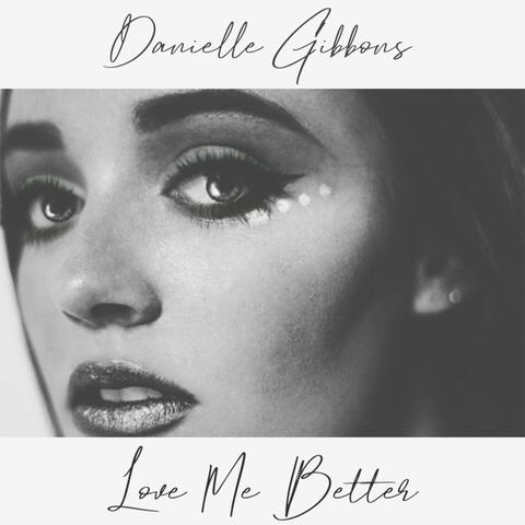 Love Me Better