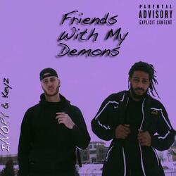 Friends With My Demons