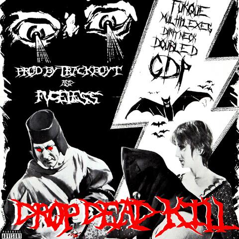 Drop Dead Kill