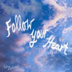 Follow Your Heart