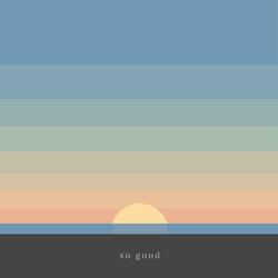 So Good (feat. Khai Dreams)