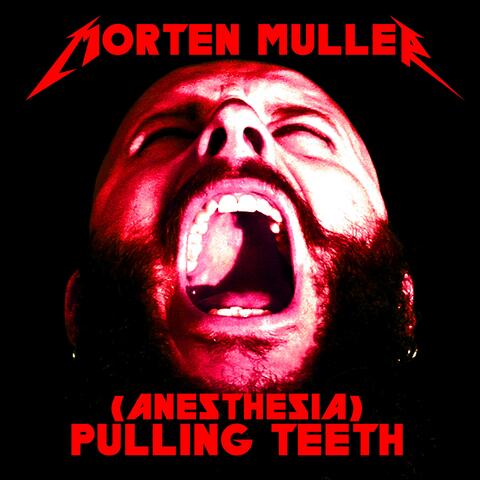 (Anesthesia) Pulling Teeth