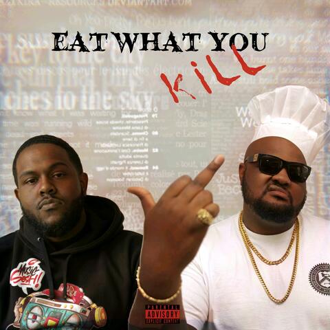 Eat What You Kill