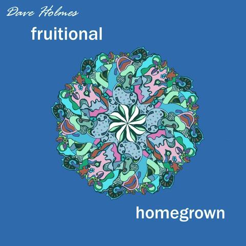 Fruitional Homegrown