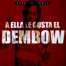 A Ella Le Gusta el Dembow