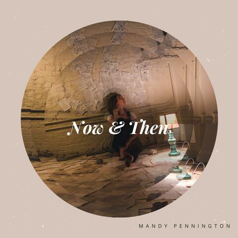 Now & Then (Deluxe Edition)