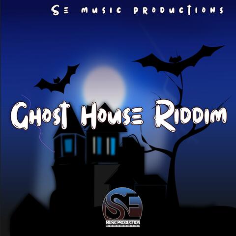 Ghost House Riddim