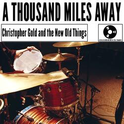 A Thousand Miles Away