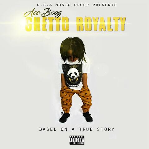 Ghetto Royalty
