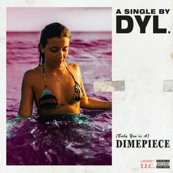 Dimepiece