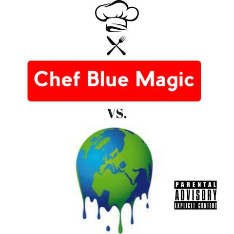 Chef Blue Magic Vs. Da World