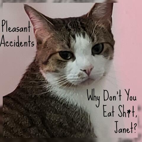 Why Don't You Eat Shit, Janet?