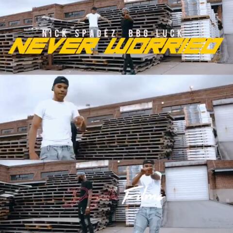 Never Worried