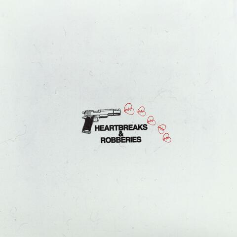 HeartBreaks & Robberies