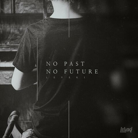 No Past No Future
