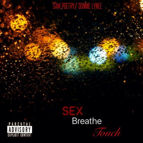 Sex Breathe Touch