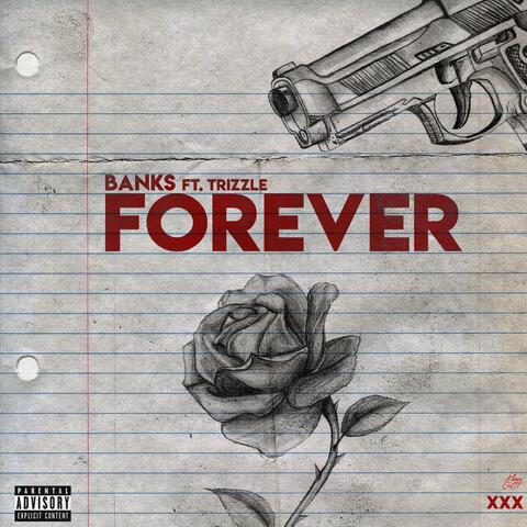 Forever (feat. Trizzle)