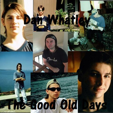 The Good Old Days