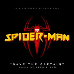 Save the Captain ("Spider-Man : Web of Crime" Original Webseries Soundtrack)